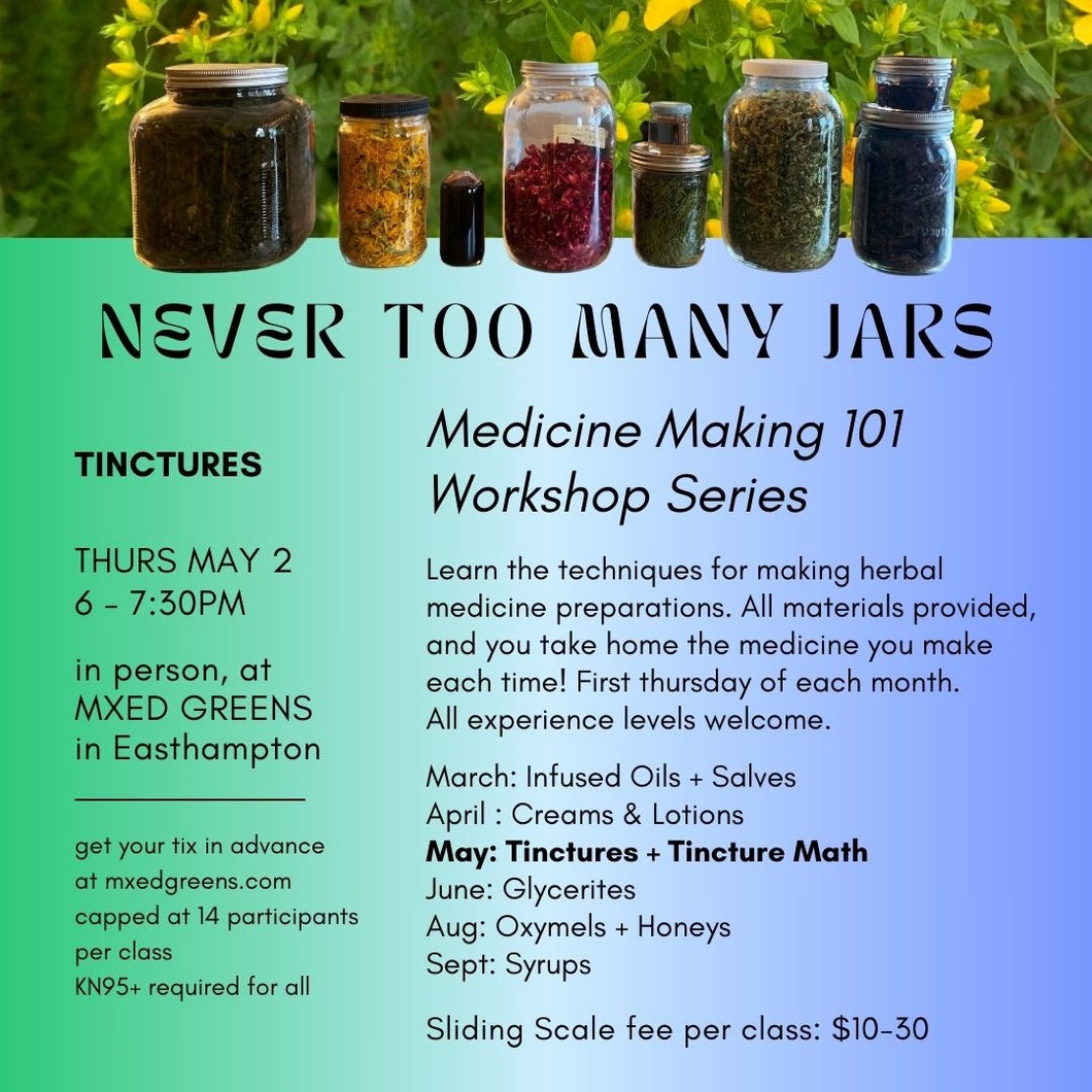 Never Too Many Jars! May 2024: Tinctures + Tincture Math
