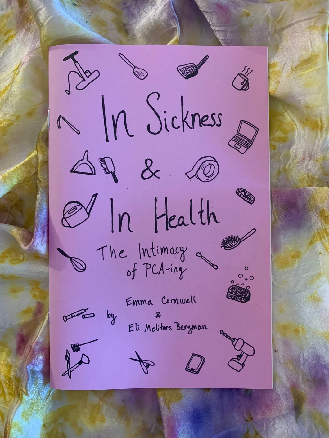 In Sickness & In Health: The Intimacy of PCA-ing zine