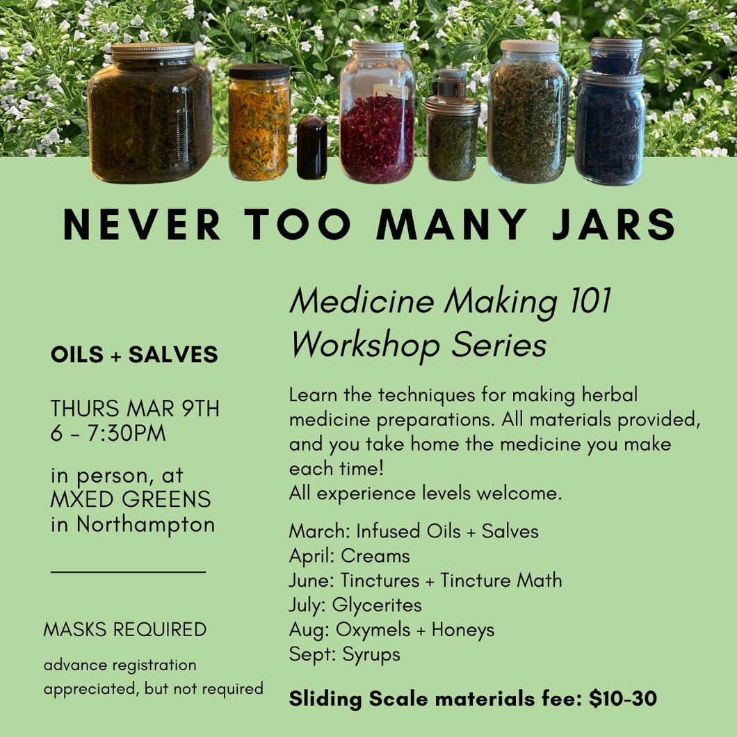 Never Too Many Jars: Oils + Salves